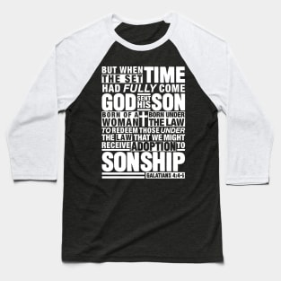 Galatians 4:4-5 Baseball T-Shirt